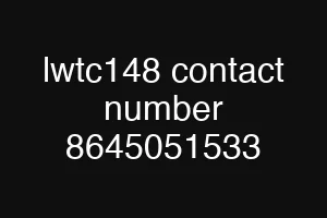 lwtc148 contact number 8645051533